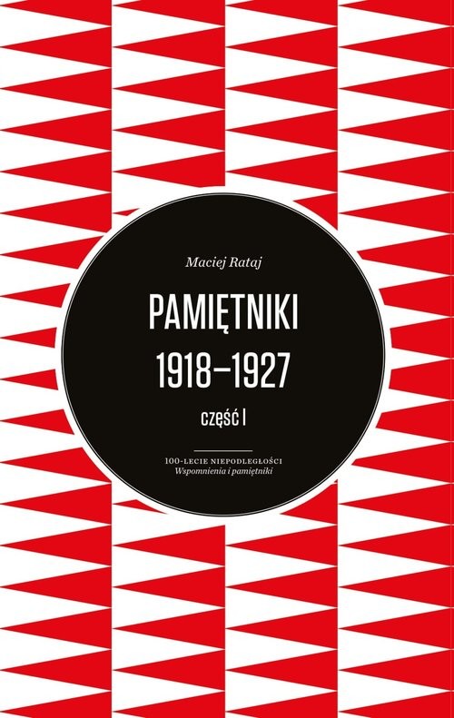 okładka Pamiętniki 1918-1927 Rataj książka | Maciej Rataj