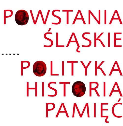 okładka Powstania Śląskie Polityka Historia Pamięć książka