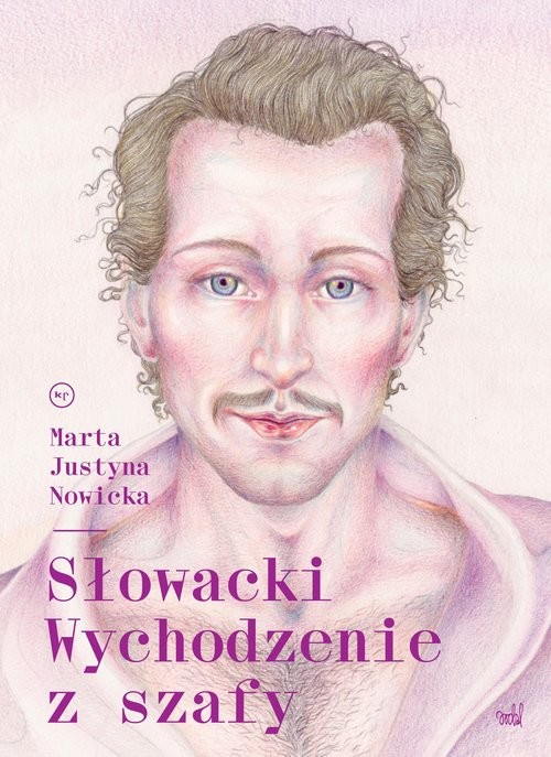 okładka Słowacki. Wychodzenie z szafy książka | Nowicka MartaJustyna