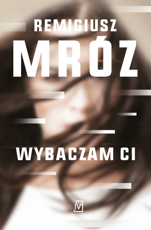 okładka Wybaczam ci ebook | epub, mobi | Remigiusz Mróz
