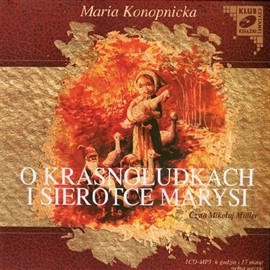 okładka O krasnoludkach i sierotce Marysi audiobook | MP3 | Maria Konopnicka