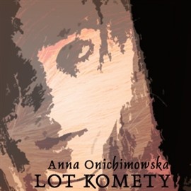 okładka Lot komety audiobook | MP3 | Anna Onichimowska