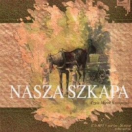 okładka Nasza szkapa audiobook | MP3 | Maria Konopnicka
