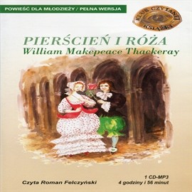 okładka Pierścień i róża audiobook | MP3 | Thackeray William