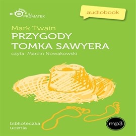 okładka Przygody Tomka Sawyera audiobook | MP3 | Mark Twain