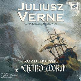 okładka Rozbitkowie z Chancellora audiobook | MP3 | Juliusz Verne