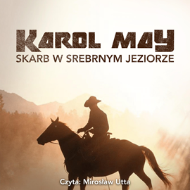 okładka Skarb w srebrnym jeziorze audiobook | MP3 | Karol May