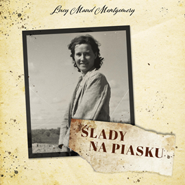 okładka Ślady na piasku audiobook | MP3 | Lucy Maud Montgomery