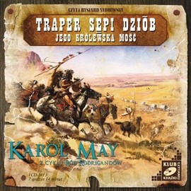 okładka Traper Sępi Dziób. Jego Królewska Mość audiobook | MP3 | Karol May