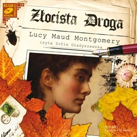 okładka Złocista droga audiobook | MP3 | Lucy Maud Montgomery