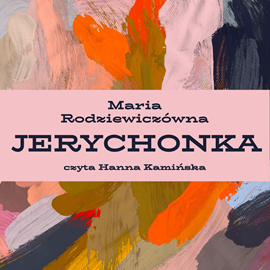 okładka Jerychonka audiobook | MP3 | Maria Rodziewiczówna