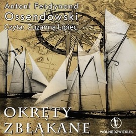 okładka Okręty Zbłąkane audiobook | MP3 | Ferdynand Antoni Ossendowski