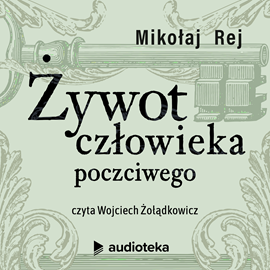 okładka Żywot człowieka poczciwego audiobook | MP3 | Mikołaj Rej