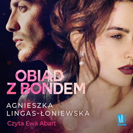 okładka Obiad z Bondem audiobook | MP3 | Agnieszka Lingas-Łoniewska