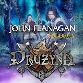 okładka Drużyna. Tom 8. Powrót Temudżeinów audiobook | MP3 | John Flanagan