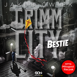 okładka Grimm City. Bestie audiobook | MP3 | Jakub Ćwiek