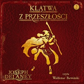 okładka Klątwa z przeszłości audiobook | MP3 | Joseph Delaney