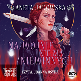 okładka Na wojnie nie ma niewinnych audiobook | MP3 | Aneta Jadowska