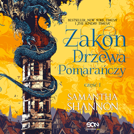 okładka Zakon drzewa pomarańczy. Część I audiobook | MP3 | Samantha Shannon