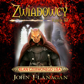 okładka Zwiadowcy. Klan czerwonego lisa audiobook | MP3 | John Flanagan