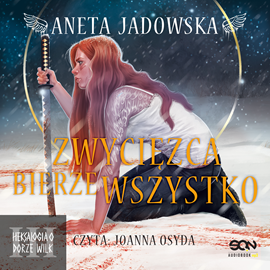 okładka Zwycięzca bierze wszystko audiobook | MP3 | Aneta Jadowska