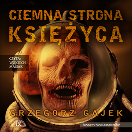 okładka Ciemna strona księżyca audiobook | MP3 | Grzegorz Gajek