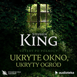 okładka Ukryte okno, ukryty ogród audiobook | MP3 | Stephen King