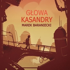 okładka Głowa Kassandry audiobook | MP3 | Marek Baraniecki