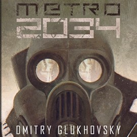okładka Metro 2034 audiobook | MP3 | Dmitry Glukhovsky
