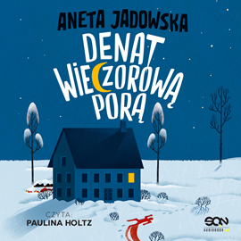 okładka Denat wieczorową porą audiobook | MP3 | Aneta Jadowska