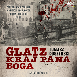 okładka Glatz. Kraj Pana Boga audiobook | MP3 | Tomasz Duszyński