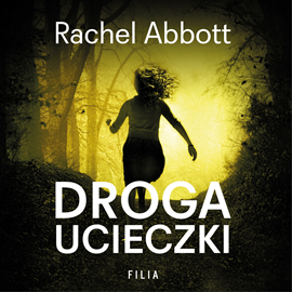 okładka Droga ucieczki audiobook | MP3 | Rachel Abbott