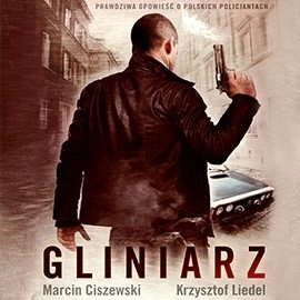 okładka Gliniarz audiobook | MP3 | Marcin Ciszewski
