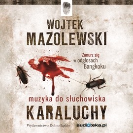 okładka Muzyka z audiobooka Karaluchy audiobook | MP3 | Mazolewski Wojtek