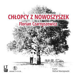 okładka Chłopcy z Nowoszyszek audiobook | MP3 | Florian Czarnyszewicz