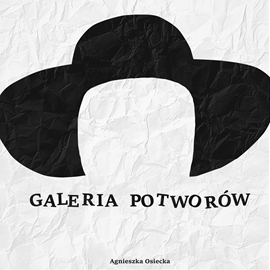 okładka Galeria potworów audiobook | MP3 | Agnieszka Osiecka