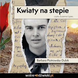 okładka Kwiaty na stepie audiobook | MP3 | Barbara Piotrowska-Dubik