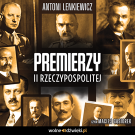 okładka Premierzy II Rzeczypospolitej audiobook | MP3 | Antoni Lenkiewicz