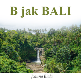 okładka B jak Bali audiobook | MP3 | Joanna Biała