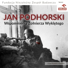 okładka Wspomnienia Żołnierza Wyklętego audiobook | MP3 | Podhorski Jan