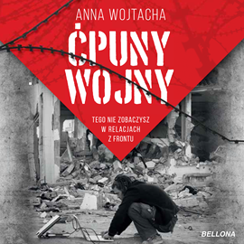 okładka Ćpuny wojny. Tego nie zobaczysz w relacjach z frontu audiobook | MP3 | Anna Wojtacha