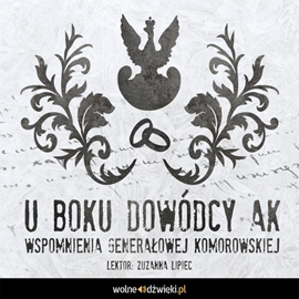 okładka U boku dowódcy AK audiobook | MP3 | Irena Komorowska