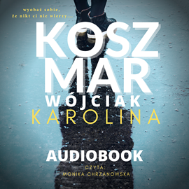 okładka Koszmar audiobook | MP3 | Karolina Wójciak