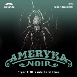 okładka Ameryka noir: W tysiącu postaci audiobook | MP3 | Otis Adelbert Kline