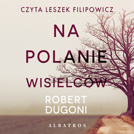 okładka Na polanie wisielców audiobook | MP3 | Robert Dugoni