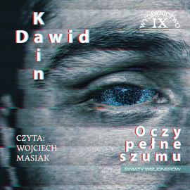 okładka Oczy pełne szumu audiobook | MP3 | Dawid Kain
