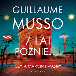 okładka 7 lat później audiobook | MP3 | Guillaume Musso