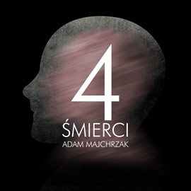 okładka Cztery śmierci audiobook | MP3 | Adam Majchrzak