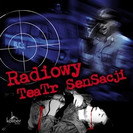 okładka Radiowy Teatr Sensacji audiobook | MP3 | STUDIO Koliber