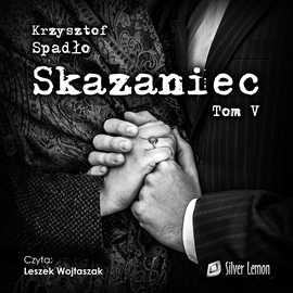 okładka Skazaniec. Tom 5 audiobook | MP3 | Krzysztof Spadło